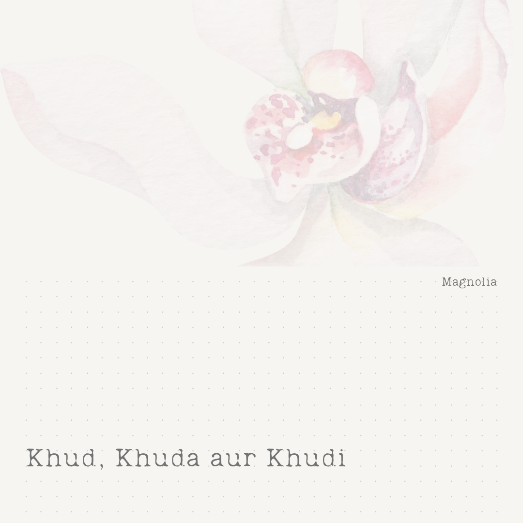 ‘Khud’ – The Self